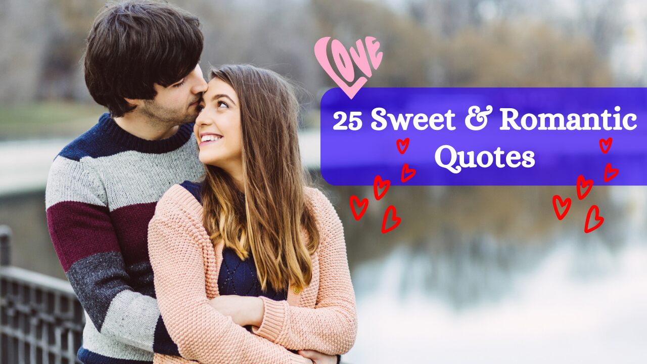 25-Sweet-Romantic-Quotes-that-a-Girl-fall-in-Love-with-You