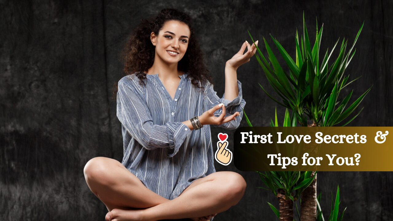 First Love Tips Advice